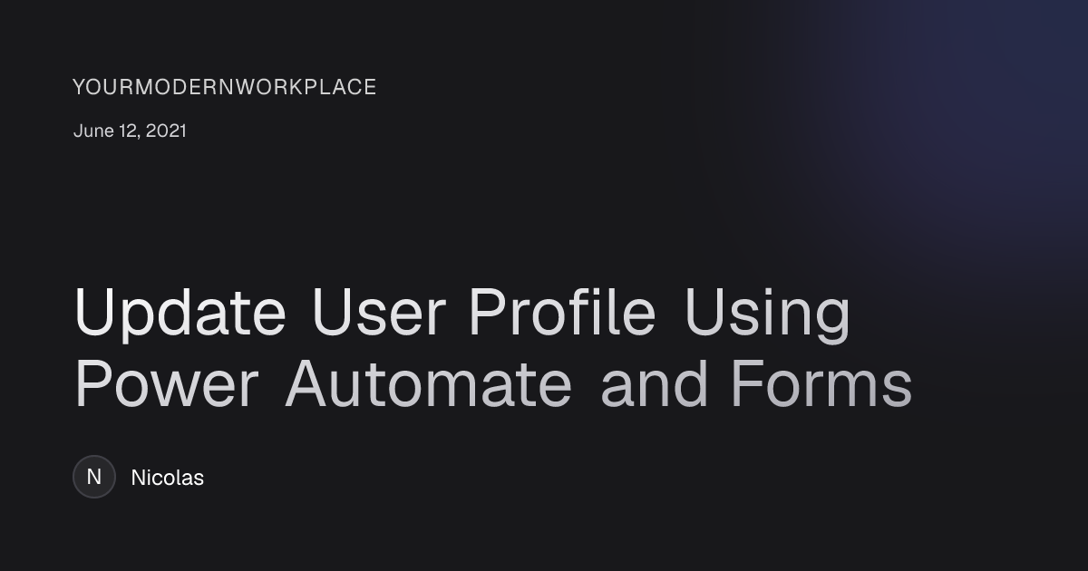 Update User Profile Using Power Automate and Forms - Nordic Blog ...